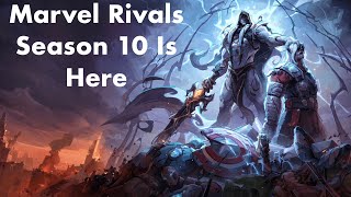 Marvel Rivals Season 10 Is Here