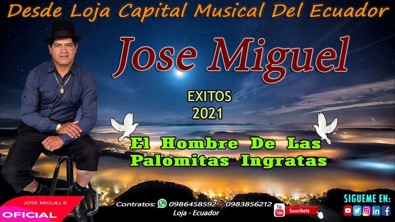 Jose Miguel Chalan ◄ Mix  © 2021 ◄ You Tube◄
