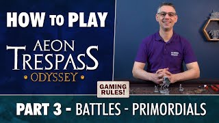 How to Play Aeon Trespass Odyssey - Part 3 - Battles (Primordials)