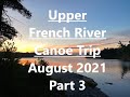 Upper French River Canoe Trip - Part 3. Back Down the River