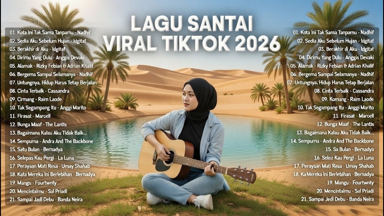 Lagu Santai Viral TikTok 2026 I Hits Indonesia Populer Enak Didengar Saat Kerja