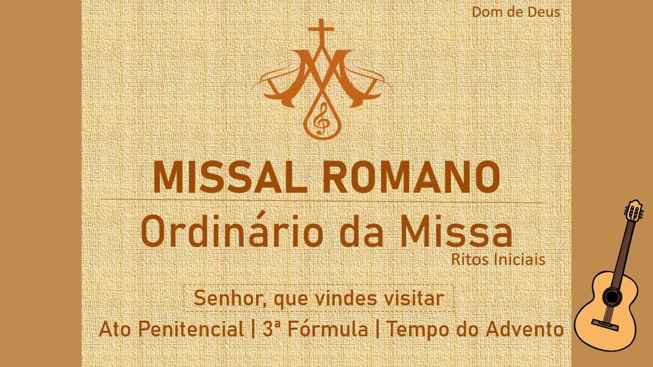 Senhor, que vindes visitar | 3ª Fórmula do Ato Penitencial | Alternativa | Advento | Missal Romano
