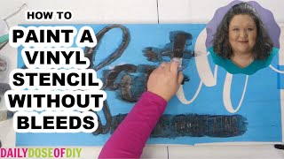 How to Paint a Vinyl Stencil on Wood Without Bleeds and How to Fix Bleeds if You Get Them