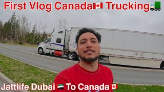 First Vlog Canada Trucking || Jattlife Dubai To Canada