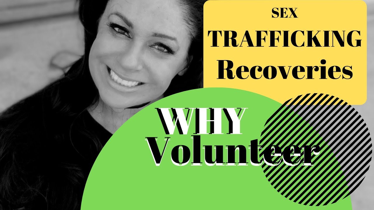 Do Sex Trafficking Recoveries Need Volunteers Youtube