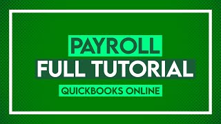 QuickBooks Online Payroll  Full Tutorial QuickBooks Payroll