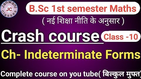 B.Sc 1st semester Maths || Ch- Indeterminate forms || Maths by Jyoti chaudhary ✍️✍️