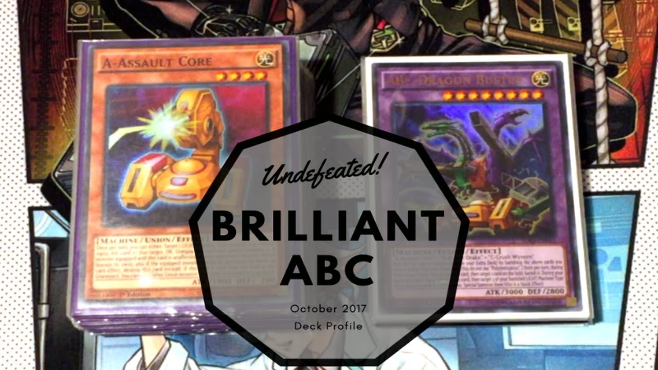 YUGIOH! *UNDEFEATED* Brilliant ABC Deck Profile October 2017!! A BREATH OF FRESH AIR!!