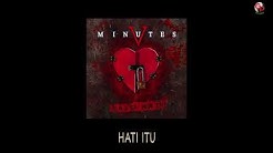 Five Minutes - Satu Hati (Official Lyric)  - Durasi: 3:58. 