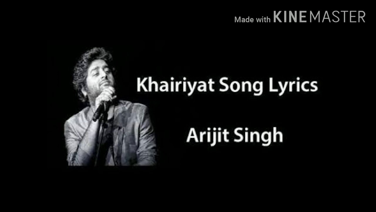 Khairiyat Song Lyrics By Arijit sing YouTube