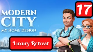My Home Design Modern City - Part 17 - Luxury Retreat - Gameplay screenshot 2