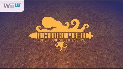Octocopter: Super Sub Squid Escape (Wii U) First 7 Minutes - First Look - Gameplay ITA