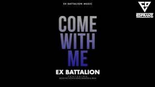 Ex Battalion - Come With Me (Jroa’s Verse) [Edpranz Remix]