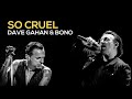 Dave Gahan & Bono - So Cruel (Duo Mashup)  Depeche Mode Vs U2