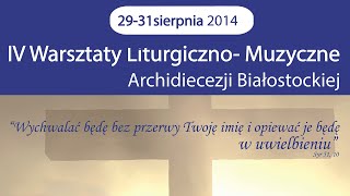 Video thumbnail of "Niech cała Ziemia - IV Warsztaty Liturgiczno-Muzyczne Archidiecezji Białostockiej"