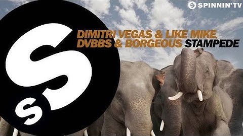 Dimitri Vegas & Like Mike vs DVBBS & Borgeous - Stampede (OUT NOW)