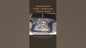 Sewing machine shuttle hook and needle timing & position #sewing #stitch #viralshorts  #shorts