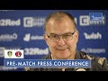 "I will never forget this" | Marcelo Bielsa pre-match press conference | Leeds United v Charlton