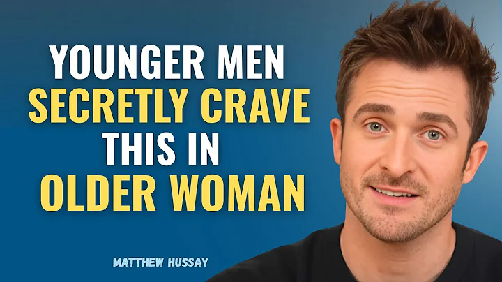 7 Flirty Behaviors Younger Men Can't Hide When They Are Into You | MATTHEW HUSSEY