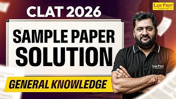 CLAT 2026 GK Sample Paper OUT! Live GK Sample Paper Solving & Detailed Analysis