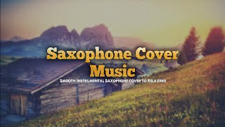 Romantic Relaxing Saxophone Ensemble - Best Lyrical Saxophone Music - Soothing Background Music