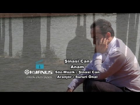 Şinasi Can - Anam-Klip Version