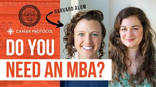 Harvard Alum Answers: Do You Need An MBA?