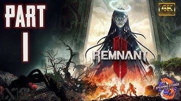 REMNANT 2 Walkthrough Gameplay Part 1 - INTRO (FULL GAME) 4K HDR 60FPS