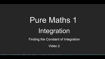 PM1 - Integration - Finding the Constant of Integration