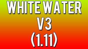 White Water v3 (1.11) - Hosted By BrinkerzHD