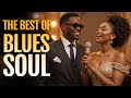 Best of Soul Blues | Songs inspired by Ray Charles, Etta James and Otis Redding | Smooth & Timeless