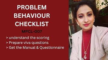 MPCL- 007 - PROBLEM BEHAVIOUR CHECKLIST , MAPC Practical