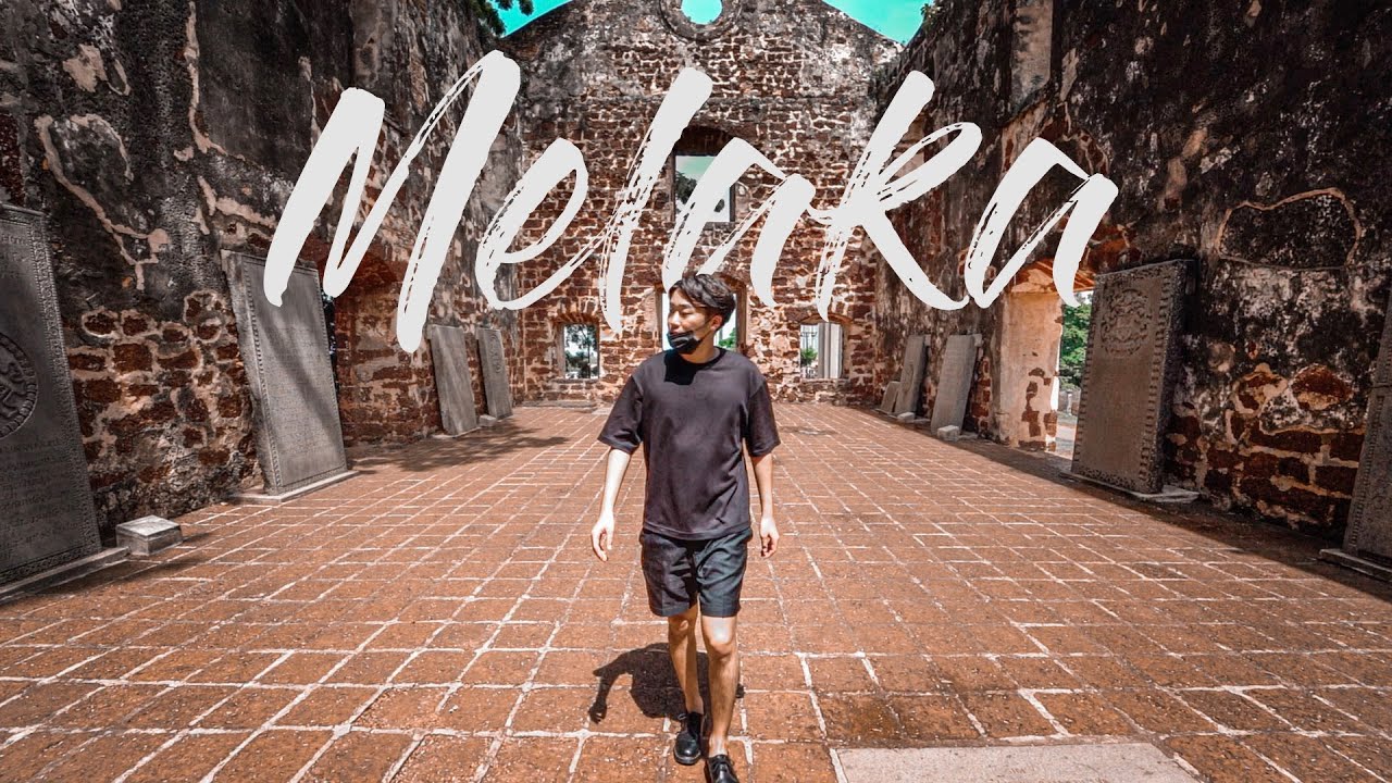 MALACCA, the Most Historic City in Malaysia | マレーシア最古の都市マラッカ