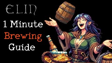 Easy Money in Elin -  Brewery Guide - Chapter 5