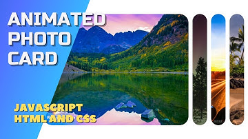 Animated Photo Card Using JavaScript HTML and CSS | CSS Animated