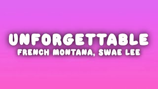 French Montana - Unforgettable (Lyrics) ft. Swae Lee