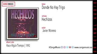 Hechizos - Donde No Hay Trigo (Instrumental) (Hace Algún Tiempo 1992) [official audio]