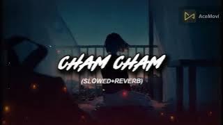 CHAM CHAM (SLOWED REVERB) _ Kaka _ Yahia Aala _ Aveera Singh Masson  #latestpunjabisongs2025