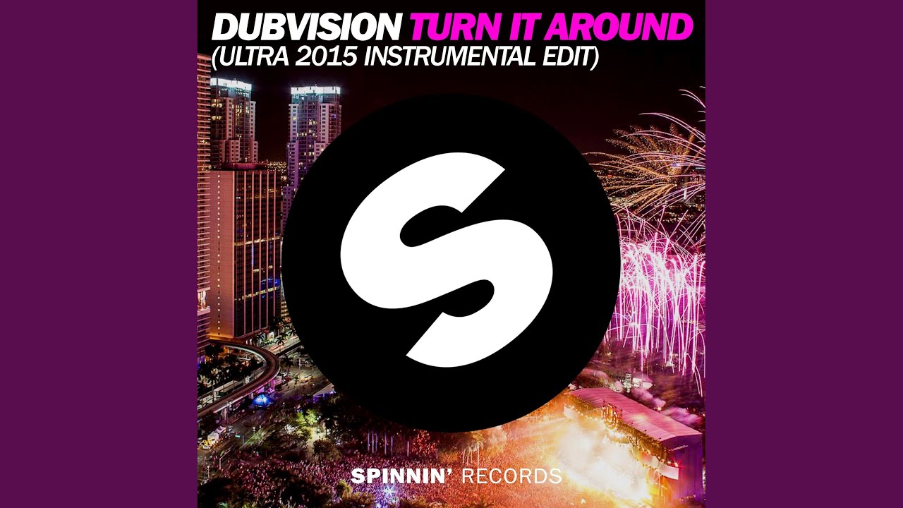 Turn It Around (Ultra 2015 Instrumental Edit)