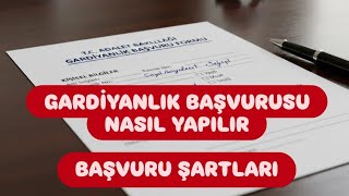 Gardiyanlık Başvurusu Nasıl Yapılır - Gardiyanlık Başvuru Şartları - Gardiyan Başvuru Süreci