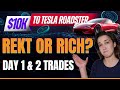 Rekt or Rich? (Day 1 & 2 Trades) - $10k to Tesla Roadster