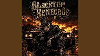Blacktop Renegade