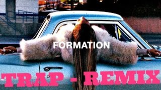 BEYONCE | Formation @BEYONCE - Trap Remix (R-TRAX) Resimi