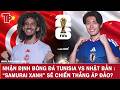 Nhận định bóng đá Tunisia vs Nhật Bản : “Samurai xanh” sẽ chiến thắng áp đảo?