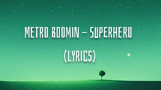 Metro Boomin - Superhero (Heroes \& Villains) (feat. Future \& Chris Brown) (lyrics)