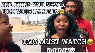 ONE THING YOU NEVER TOLD YOUR PARENTS 😂🤯PART 1(SPI MUST WATCH🤦‍♀️😱) Buterajm