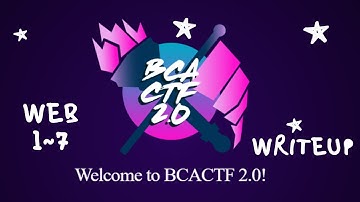 BCA CTF | web challenges 1-7  writeup
