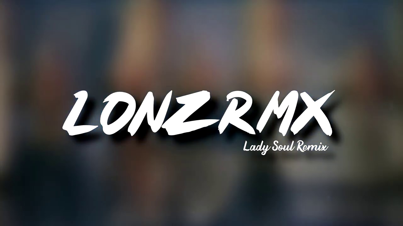 DJ LONZ - LADY SOUL X LET IT BURN X TEMPTATIONS - [REMIX 2020]