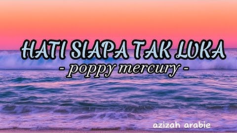 HATI SIAPA TAK LUKA - POPPY MERCURY | Ipank Yuniar feat Azizah Arabie
