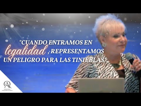 LA LEGALIDAD ESPIRITUAL - Profeta Alejandra Quirós